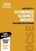 Cover: Grade 9-1 GCSE Combined Science Higher AQA Practice Test Papers - Letts Educational