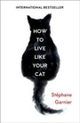 Cover: How to Live Like Your Cat - Fourth Estate Ltd