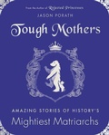 Cover: Tough Mothers - Dey Street Books, an imprint of HarperCollins US