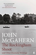 Cover: The Rockingham Shoot and Other Dramatic Writings - Faber & Faber