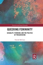 Cover: Queering Femininity - Routledge