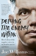 Cover: Defying The Enemy Within: How I silenced the negative voices in my head to survive and thrive - ABC Books