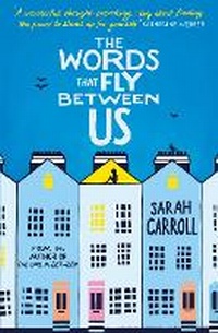 Enlarge image Cover: The Words That Fly Between Us - Simon & Schuster Childrens Books