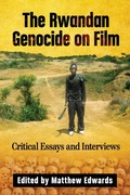 Cover: The Rwandan Genocide on Film - McFarland & Co Inc