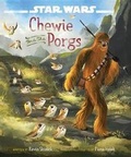 Cover: Star Wars: The Last Jedi Chewie and the Porgs - Disney Lucasfilm Press