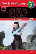 Cover: Star Wars: The Last Jedi: Rey's Journey - Disney Lucasfilm Press