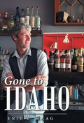 Cover: Gone to Idaho - Archway Publishing