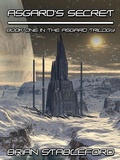 Cover: Asgard's Secret: The Asgard Trilogy, Book One - Wildside Press