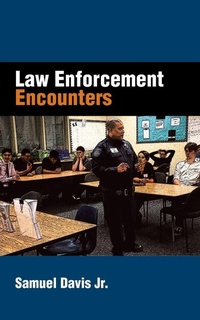 Enlarge image Cover: Law Enforcement Encounters - AUTHORHOUSE