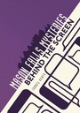 Cover: Behind the Screen - Lerner Publishing Group