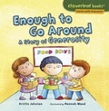 Cover: Enough to Go Around - Lerner Publishing Group