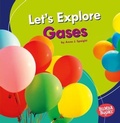 Cover: Let's Explore Gases - Lerner Publishing Group