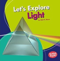 Enlarge image Cover: Let's Explore Light - Lerner Publishing Group