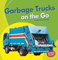 Enlarge image Cover: Garbage Trucks on the Go - Lerner Publishing Group