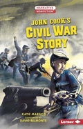 Cover: John Cook's Civil War Story - Lerner Publishing Group