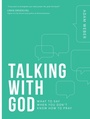 Cover: Talking with God: What to Say When you Don't Know How to Pray - Waterbrook Press (A Division of Random House Inc)