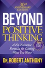Cover: Beyond Positive Thinking 30th Anniversary Edition - Morgan James Publishing llc