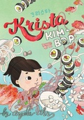 Cover: Krista Kim-Bap - Second Story Press
