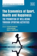 Cover: The Economics of Sport, Health and Happiness - Edward Elgar Publishing