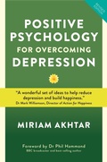 Cover: Positive Psychology for Overcoming Depression - Watkins Publishing