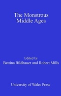 Cover: The Monstrous Middle Ages - University of Wales Press