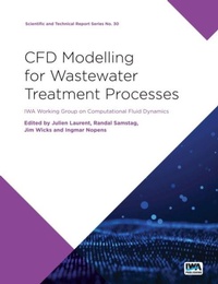 Enlarge image Cover: CFD Modelling for Wastewater Treatment Processes - IWA Publishing