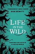Cover: Life in the Wild - The Good Book Company
