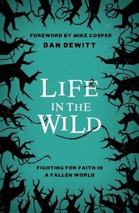 Enlarge image Cover: Life in the Wild - The Good Book Company