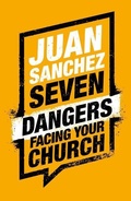 Cover: Seven Dangers Facing Your Church - The Good Book Company