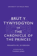 Cover: Brut y Tywysogion, or Chronicle of Princes: Peniarth MS 20 Version - University of Wales Press