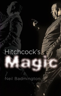 Enlarge image Cover: Hitchcock's Magic - University of Wales Press