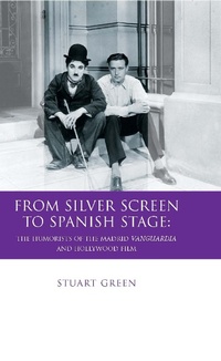 Enlarge image Cover: From Silver Screen to Spanish Stage - University of Wales Press
