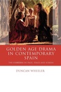 Bild: Golden Age Drama in Contemporary Spain - University of Wales Press