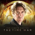 Cover: The Eighth Doctor: The Time War Series 1 - Big Finish Productions Ltd