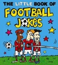 Cover: The Little Book of Football Jokes - Andersen Press Ltd