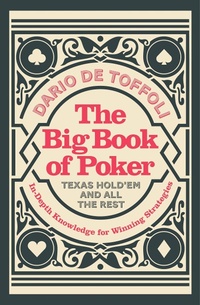 Abbildung von: The Big Book of Poker - Duncan Baird Publishers