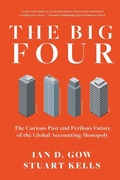 Cover: The Big Four: The Curious Past and Perilous Future of Global Accounting Monopoly - La Trobe University Press
