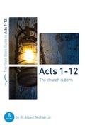 Cover: Acts 1-12: The Church is Born - The Good Book Company