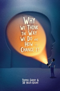 Enlarge image Cover: Why We Think The Way We Do And How To Change It - Clink Street Publishing