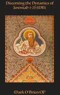 Cover: Discerning the Dynamics of Jeremiah 1 - 25 (MT) - ATF Press