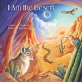 Cover: I Am the Desert-P - Rio Nuevo Publishers