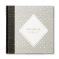 Cover: My Dad -- In His Own Words -- A Keepsake Interview Book - Compendium Publishing & Communications