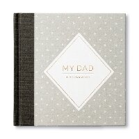 Enlarge image Cover: My Dad -- In His Own Words -- A Keepsake Interview Book - Compendium Publishing & Communications
