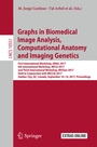 Cover: Graphs in Biomedical Image Analysis, Computational Anatomy and Imaging Genetics - Springer
