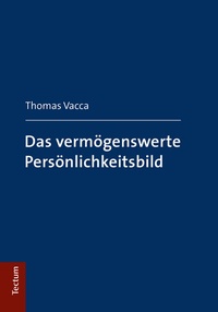 Abbildung von: Das vermögenswerte Persönlichkeitsbild - Tectum Wissenschaftsverlag