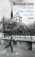 Cover: Du hast das Leben vor dir - Rotpunktverlag