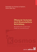 Cover: &Ouml;ffnung der Hochschule durch Wissenschaftliche Weiterbildung - Akademische Verlagsgemeinschaft M&uuml;nchen