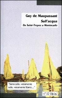 Abbildung von: Sull'acqua. Da Saint-Tropez a Montecarlo - Minimalia;Ibis