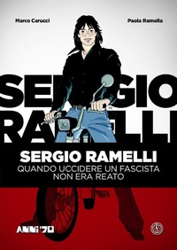 Abbildung von: Sergio Ramelli. Quando uccidere un fascista non era reato - FERROGALLICO