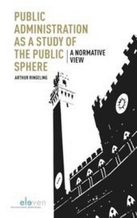 Enlarge image Cover: Public Administration as a Study of the Public Sphere - Eleven International Publishing